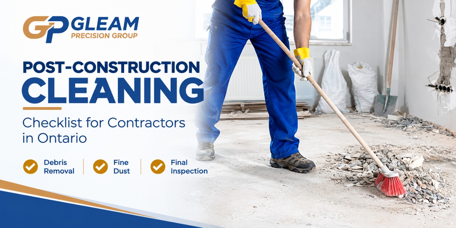 Post-Construction Cleaning Checklist for Contractors in Ontario